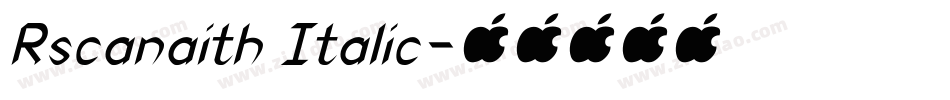 Rscanaith Italic字体转换